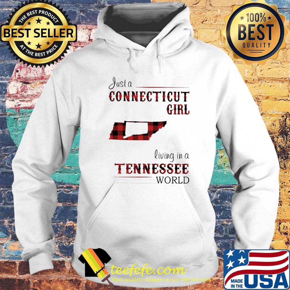 Just a connecticut girl living in a tennessee world map s Hoodie Just a connecticut girl living in a tennessee world map s Hoodie