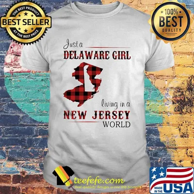 Just a delaware girl living in a new jersey world map shirt