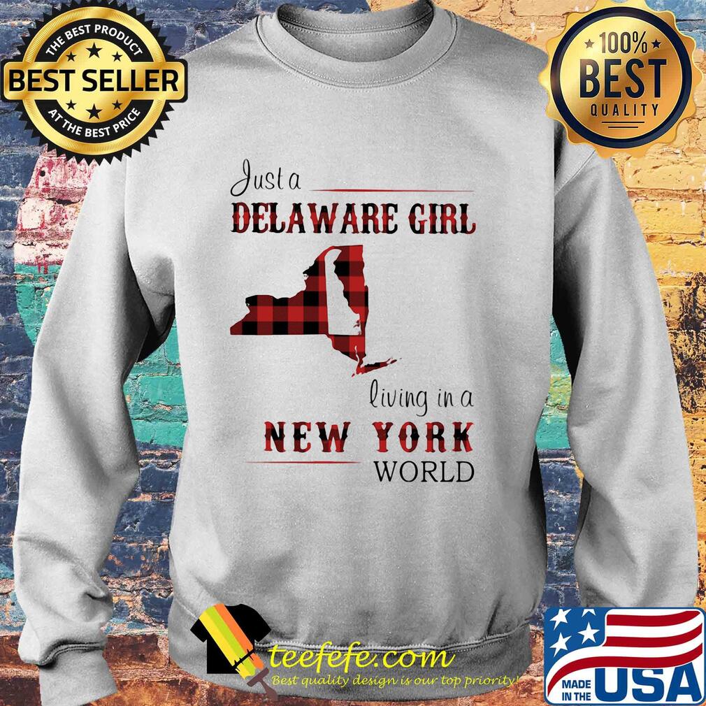 Just a delaware girl living in a new york world map s Sweater Just a delaware girl living in a new york world map s Sweater