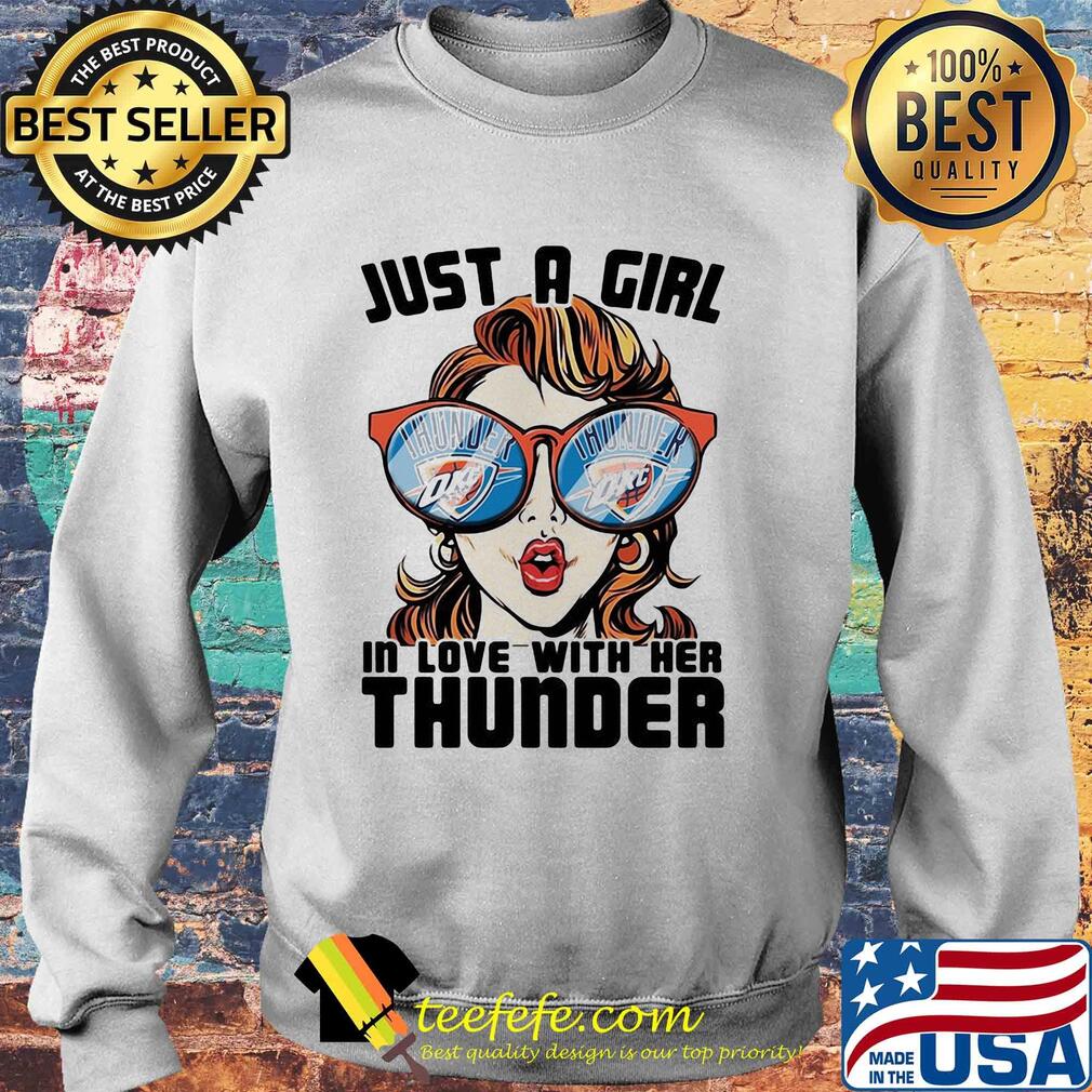 Just a girl in love with her oklahoma city thunder s Sweater Just a girl in love with her oklahoma city thunder s Sweater