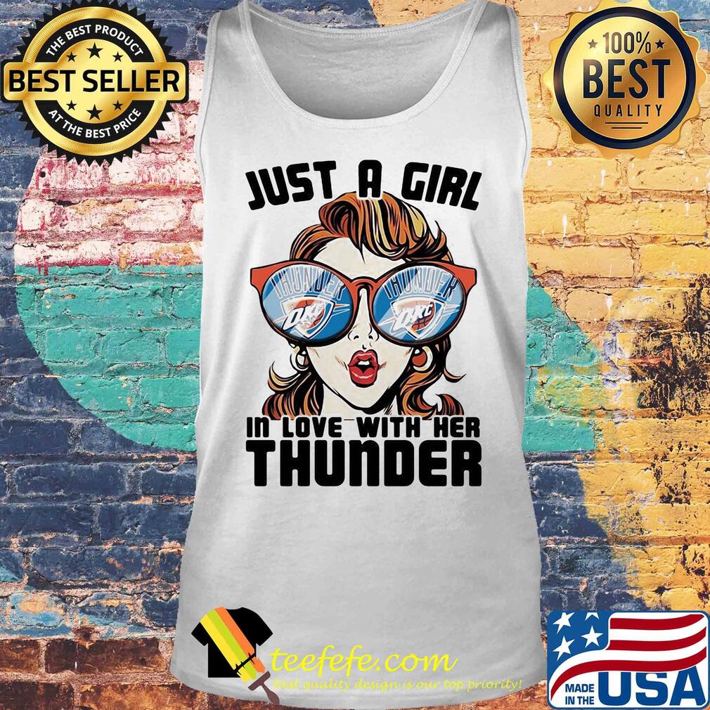 Just a girl in love with her oklahoma city thunder s Tank top Just a girl in love with her oklahoma city thunder s Tank top