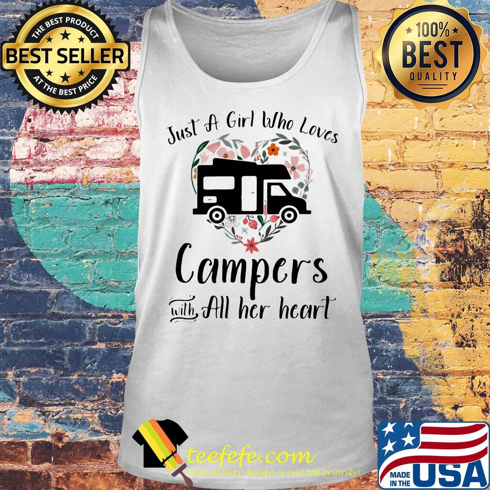 Just a girl who loves campers with all her heart s Tank top Just a girl who loves campers with all her heart s Tank top