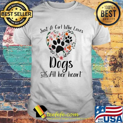 Just a girl who loves paw dogs with all her heart flowers shirt