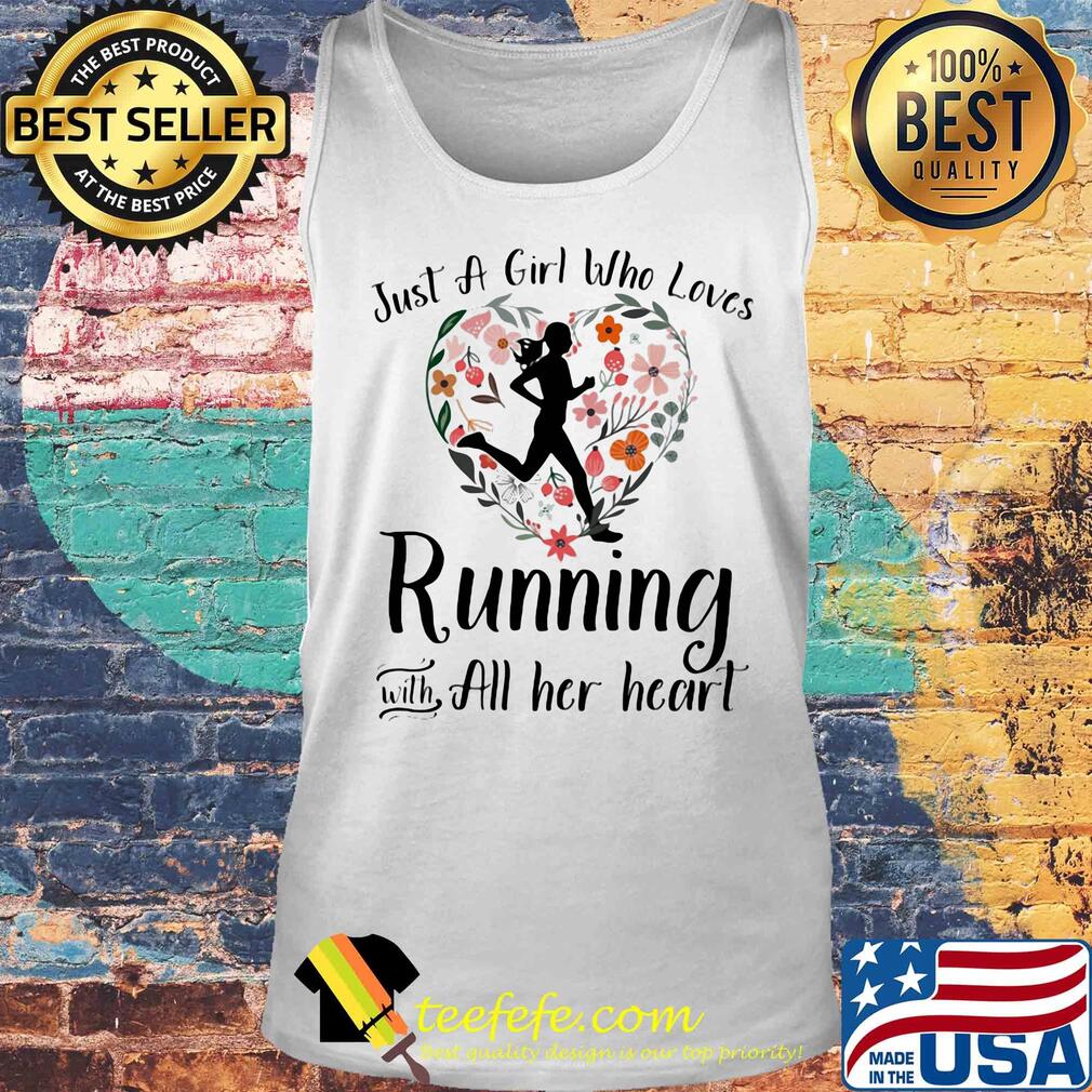 Just a girl who loves running with all her heart flowers s Tank top Just a girl who loves running with all her heart flowers s Tank top