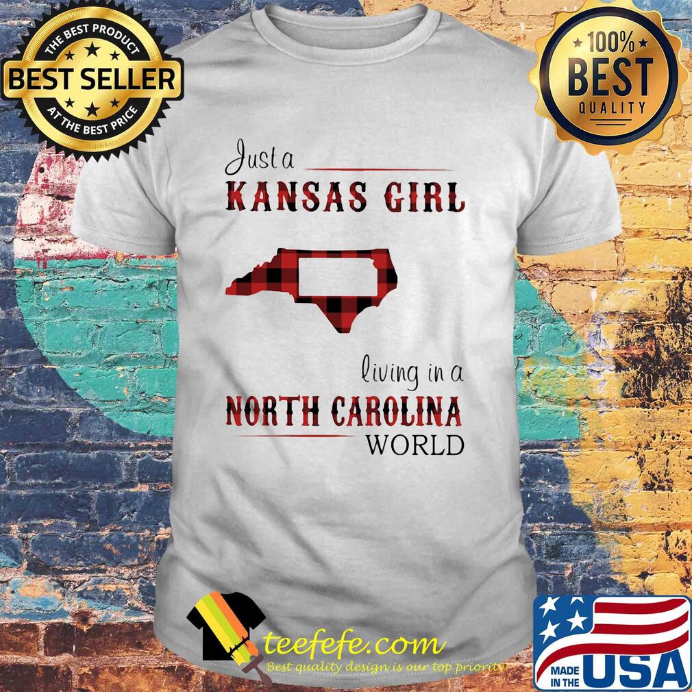 Just a kansas girl living in a north carolina world map shirt