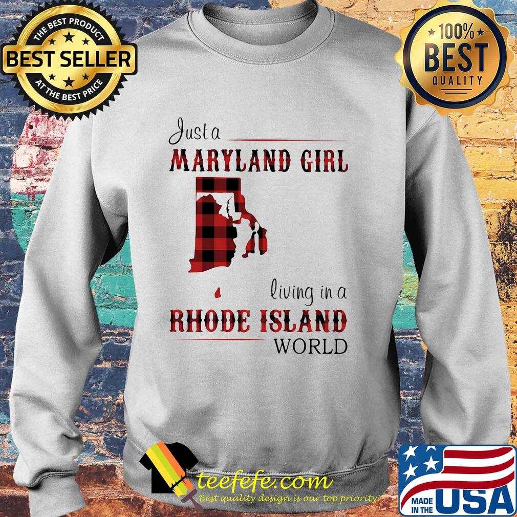 Just a maryland girl living in a rhode island world map s Sweater Just a maryland girl living in a rhode island world map s Sweater