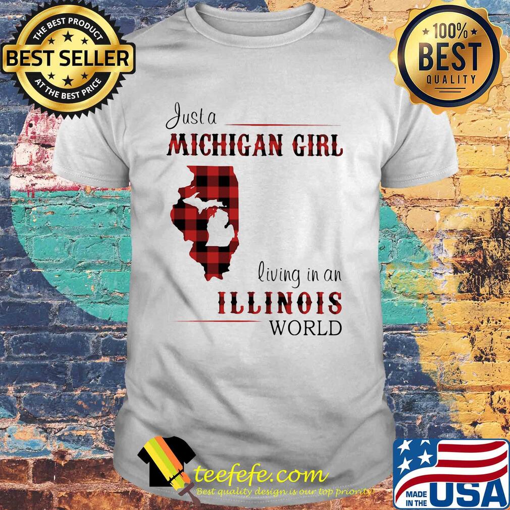 Just a michigan girl living in an illinois world map shirt
