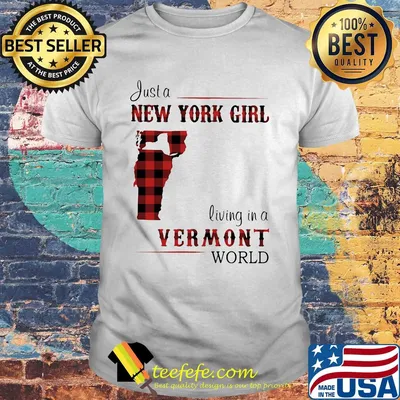 Just a new york girl living in a vermont world map shirt