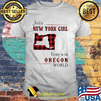 Just a new york girl living in an oregon world map shirt