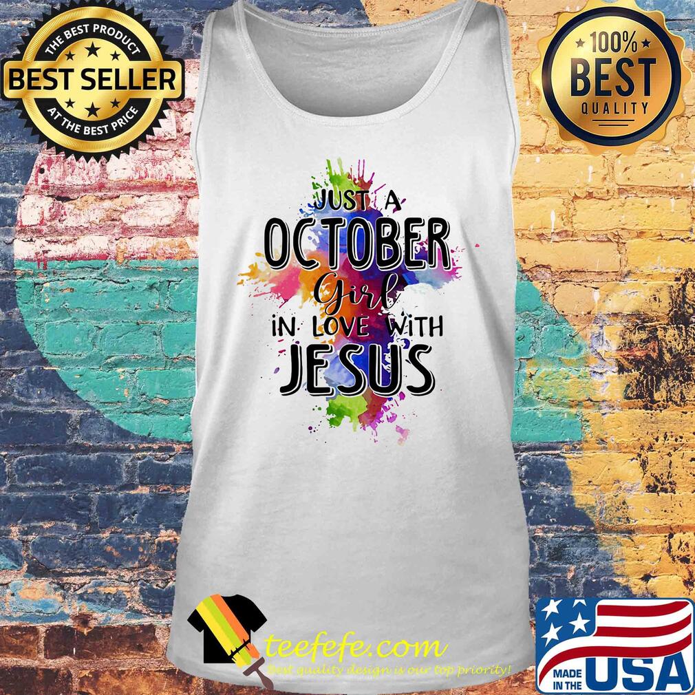 Just a october girl in love with jesus colors s Tank top Just a october girl in love with jesus colors s Tank top
