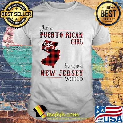 Just a puerto rican girl living in a new jersey world map shirt