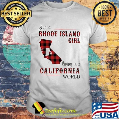 Just a rhode island girl living in a california world shirt