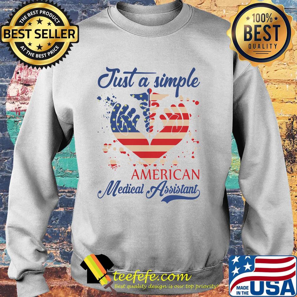 Just a Simple American medical Assistant Heart Independence Day s Sweater Just a Simple American medical Assistant Heart Independence Day s Sweater