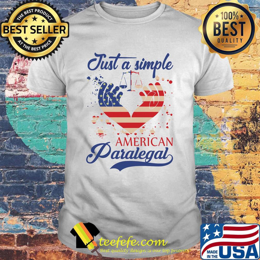 Just A Simple American Paralegal Scales And Hands Independence Day Shirt