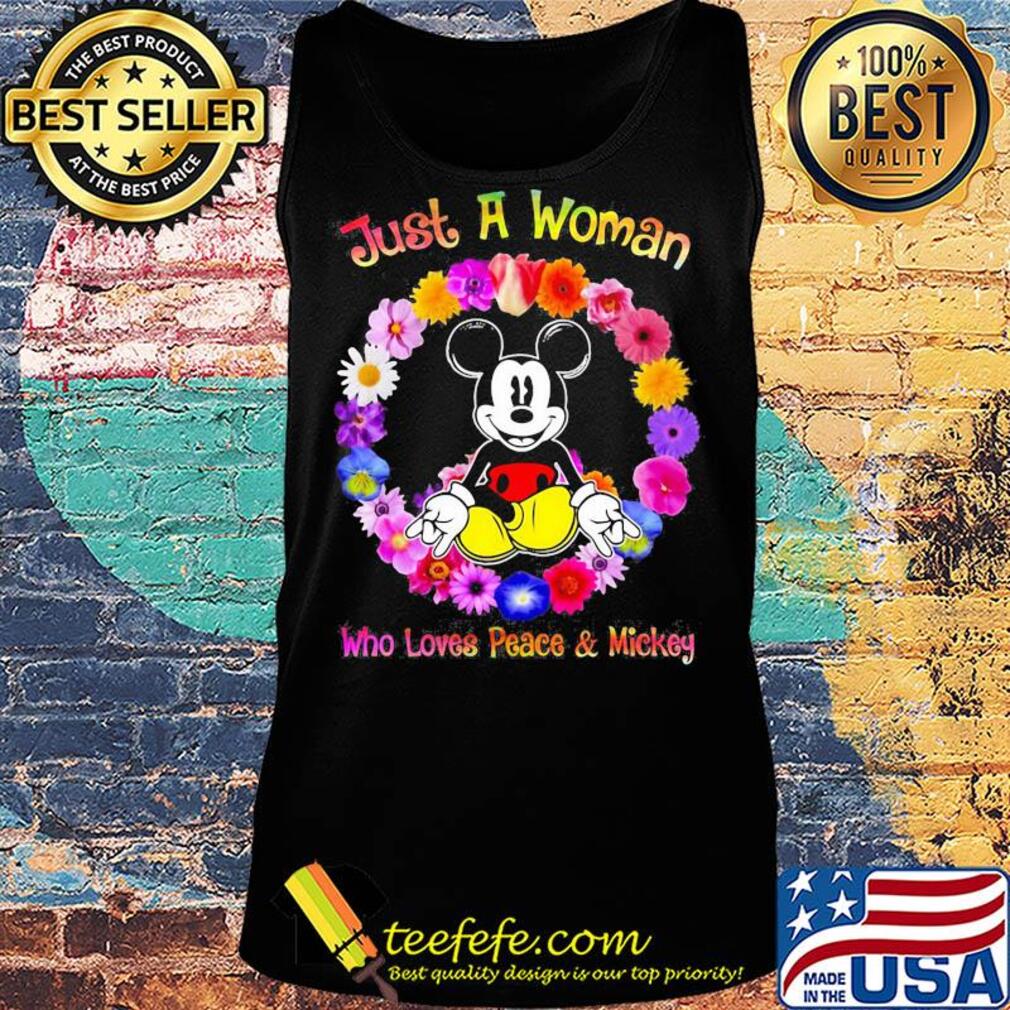 Just a woman who loves peace and mickey flowers s Tank top Just a woman who loves peace and mickey flowers s Tank top