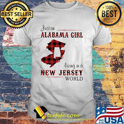 Just an alabama girl living in a new jersey world map shirt