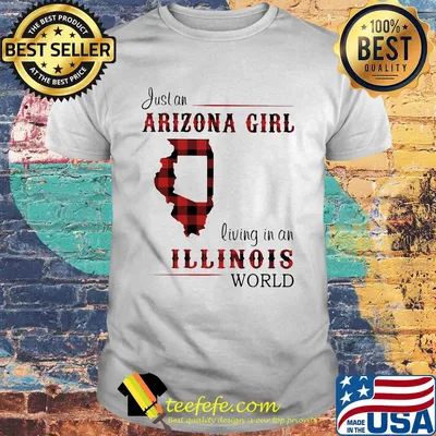 Just an arizona girl living in a illinois world map shirt