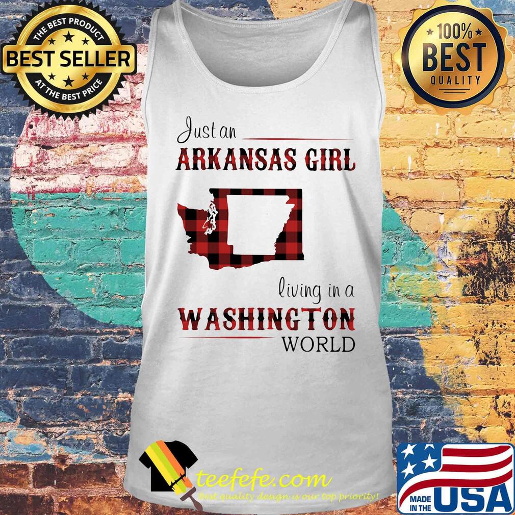 Just an arkansas girl living in a washington world map s Tank top Just an arkansas girl living in a washington world map s Tank top
