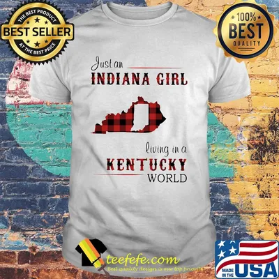 Just an indiana girl living in a kentucky world map shirt
