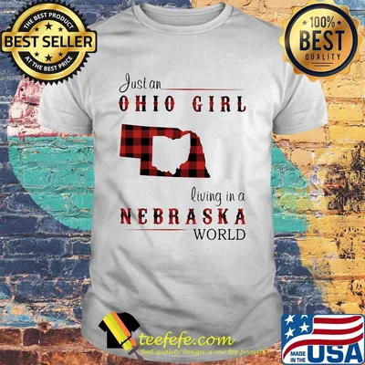 Just an ohio girl living in a nebraska world map shirt