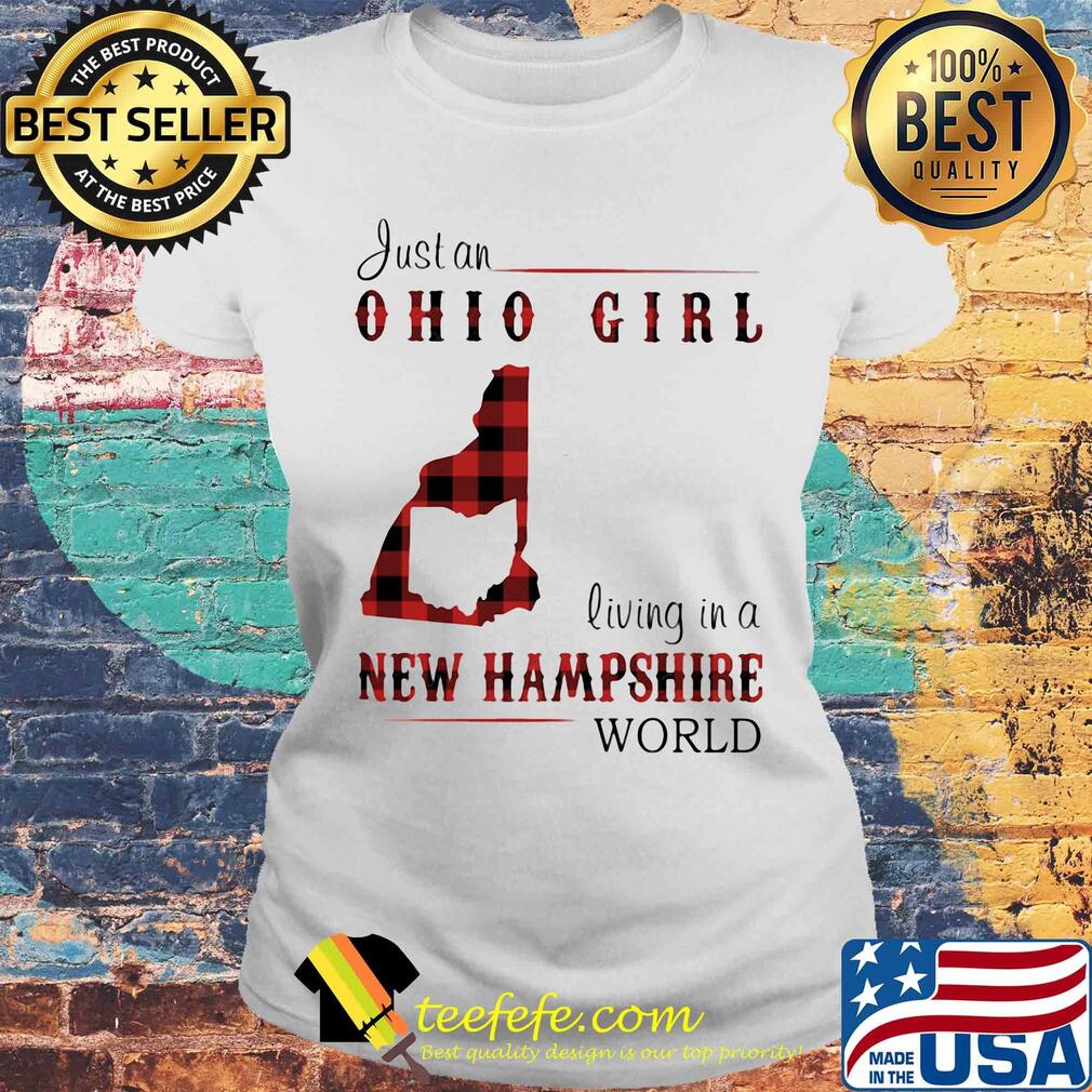 Just an ohio girl living in a new hampshire world map s Laides tee Just an ohio girl living in a new hampshire world map s Laides tee