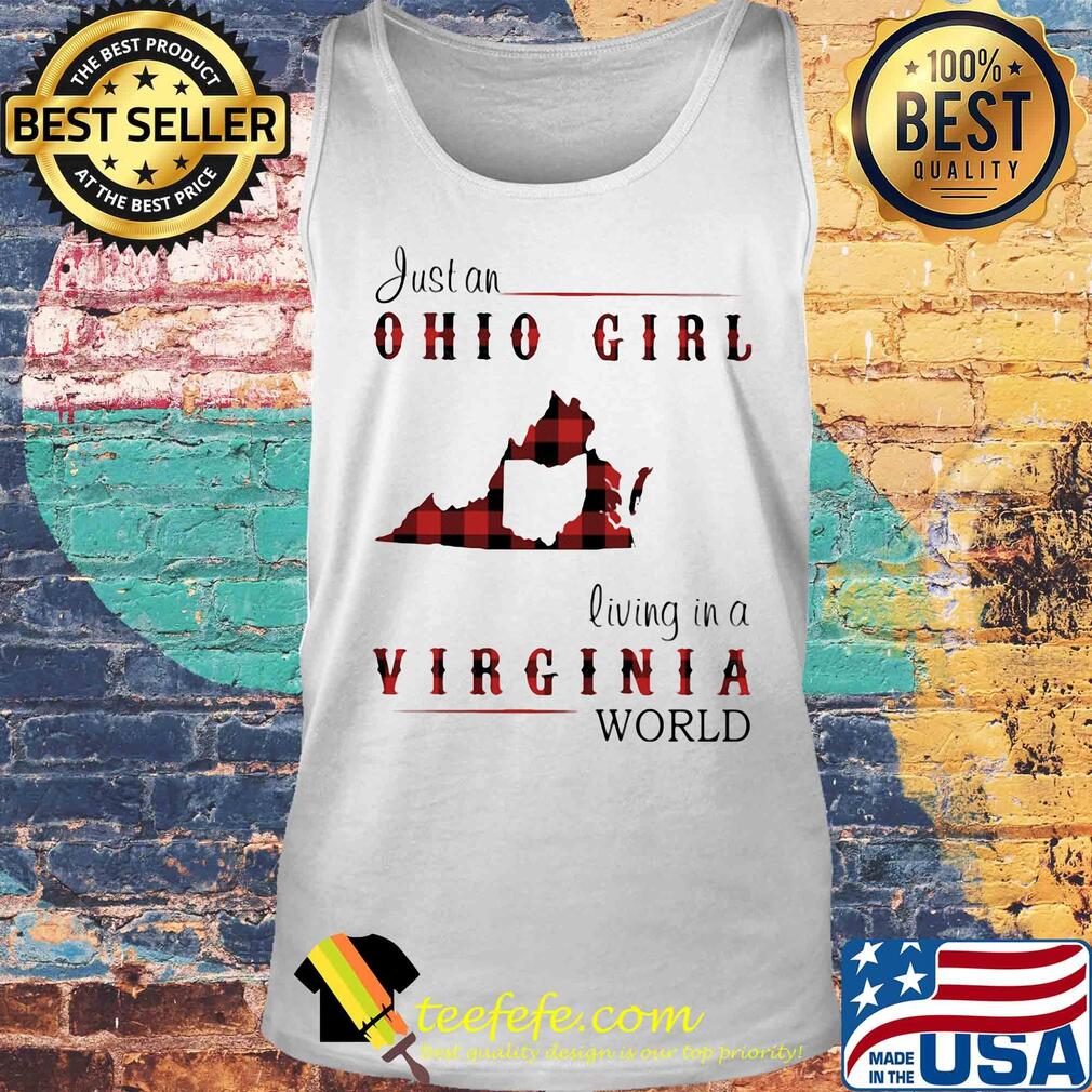 Just an ohio girl living in a virginia world s Tank top Just an ohio girl living in a virginia world s Tank top
