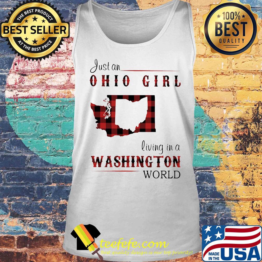 Just an ohio girl living in a washington world s Tank top Just an ohio girl living in a washington world s Tank top