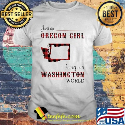 Just an oregon girl living in a washington world map shirt
