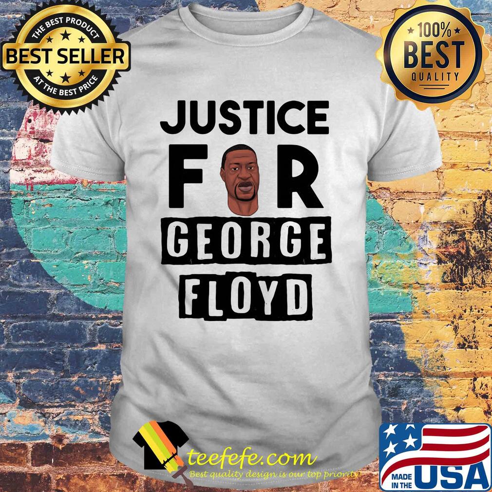 Justice for george floyd 2020 shirt