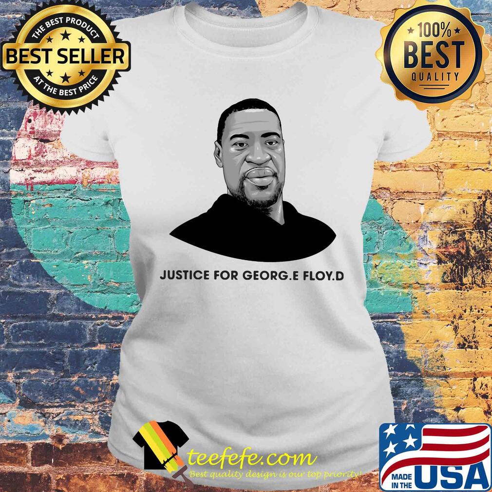 Justice for george floyd art s Laides tee Justice for george floyd art s Laides tee