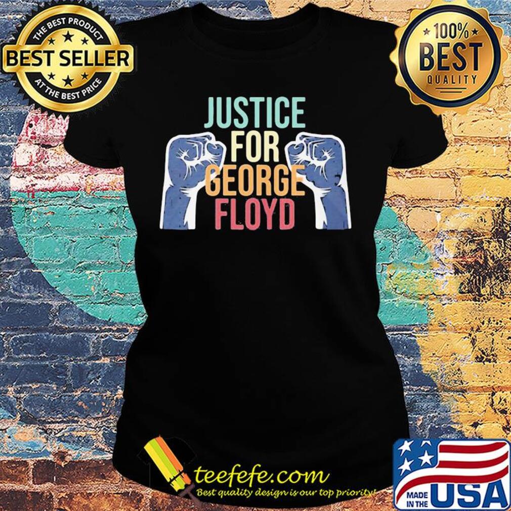 Justice for George Floyd hand s Ladies tee Justice for George Floyd hand s Ladies tee