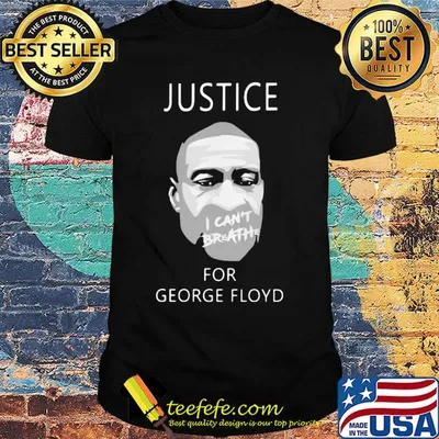 Justice I can't breathe for George Floyd shirt