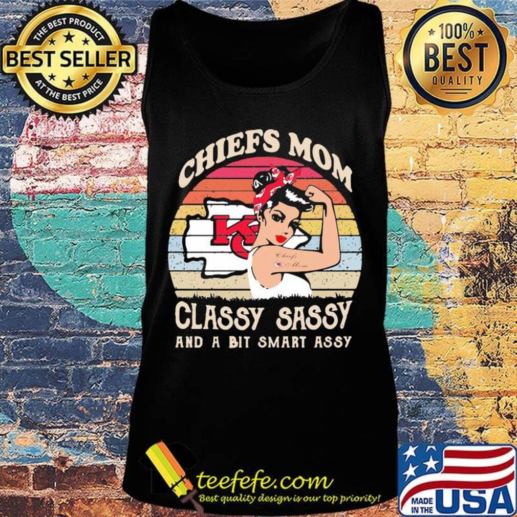 Kansas city chiefs mom classy sassy and a bit smart assy vintage retro s Tank top Kansas city chiefs mom classy sassy and a bit smart assy vintage retro s Tank top