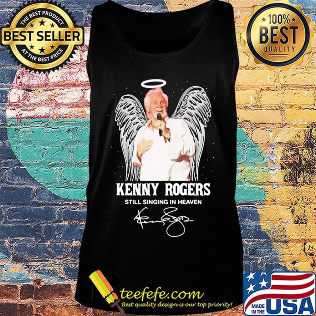 Kenny rogers still singing in heaven signature s Tank top Kenny rogers still singing in heaven signature s Tank top