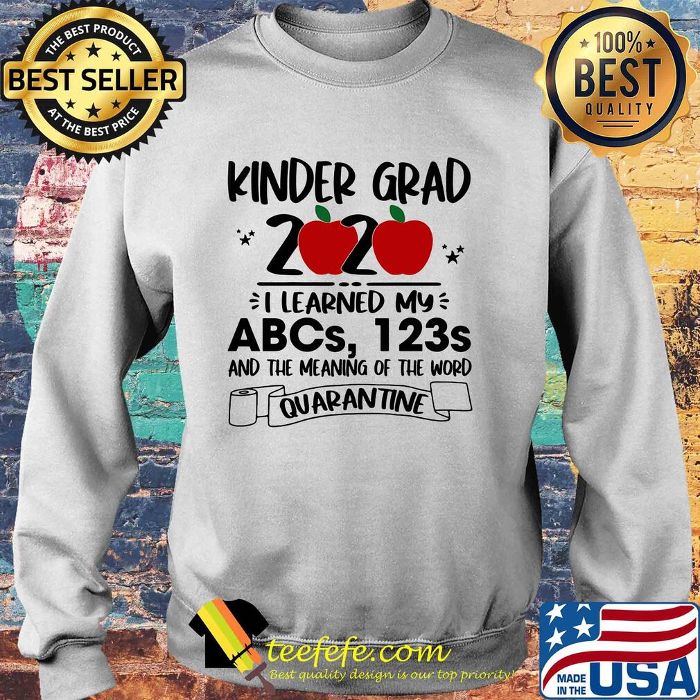 Kinder grad 2020 i learned my abcs 123s and the meaning of the word quarantine toilet paper apple s Sweater Kinder grad 2020 i learned my abcs 123s and the meaning of the word quarantine toilet paper apple s Sweater