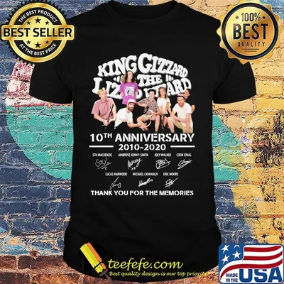 King gizzard & the lizard wizard 10th anniversary 2010 2020 thank you for the memories signatures shirt