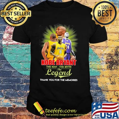 Kobe bryant the man the myth the legend thank you for the memories light shirt