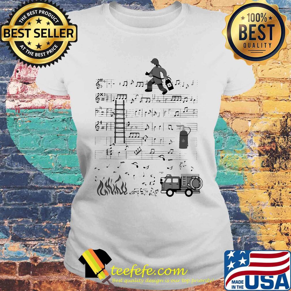 Ladder Fireman Fire Music Note Shirt Laides tee Ladder Fireman Fire Music Note Shirt Laides tee