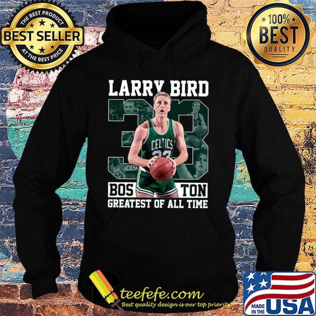 Larry bird 33 boston celtics basketball greatest of all time s Hoodie Larry bird 33 boston celtics basketball greatest of all time s Hoodie