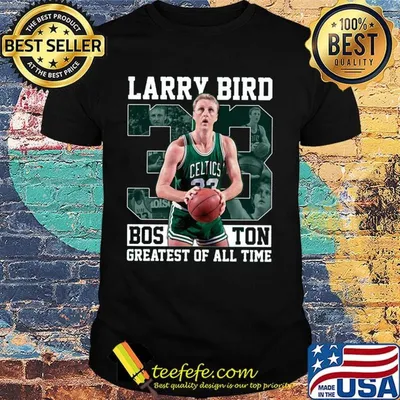 Larry bird 33 boston celtics basketball greatest of all time shirt