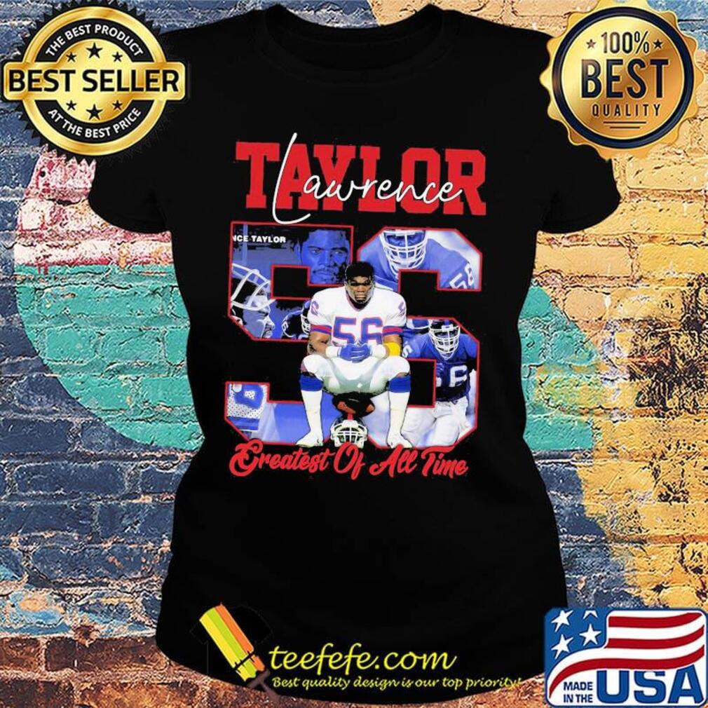 Lawrence taylor greatest of all time new york football team signature s Ladies tee Lawrence taylor greatest of all time new york football team signature s Ladies tee