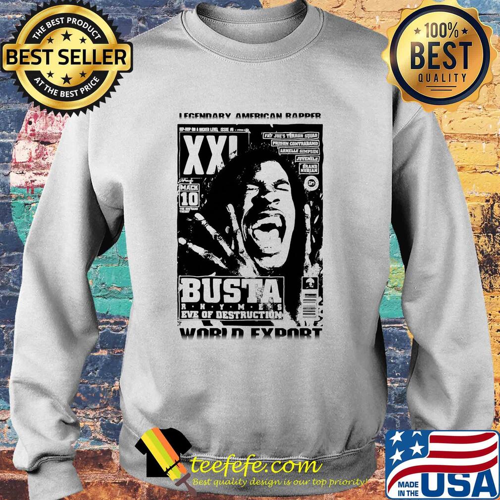 Legendary american rapper busta eve of destruction world export s Sweater Legendary american rapper busta eve of destruction world export s Sweater