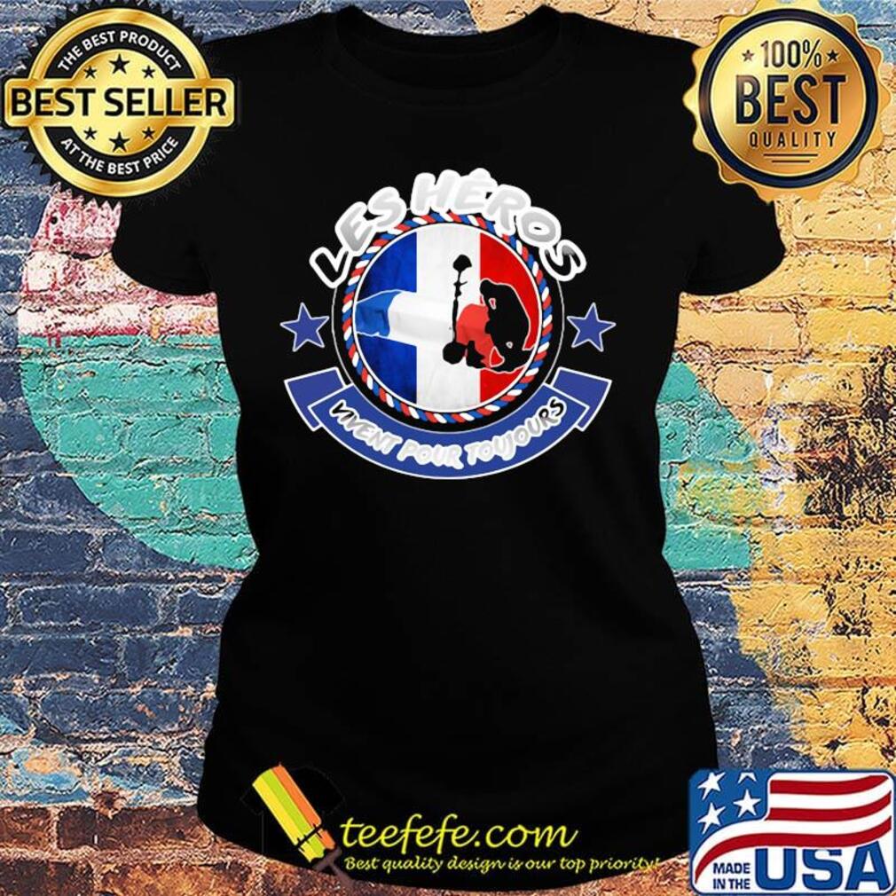Les heros vivent pour toujours stars s Ladies tee Les heros vivent pour toujours stars s Ladies tee