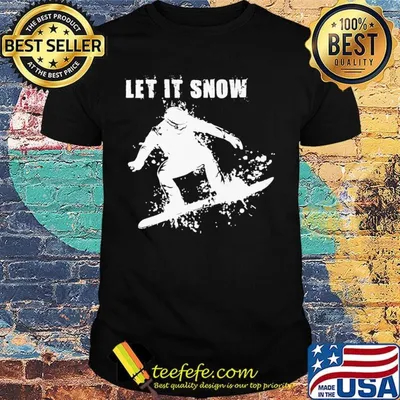 Let It Snow Snowboarding Shirt