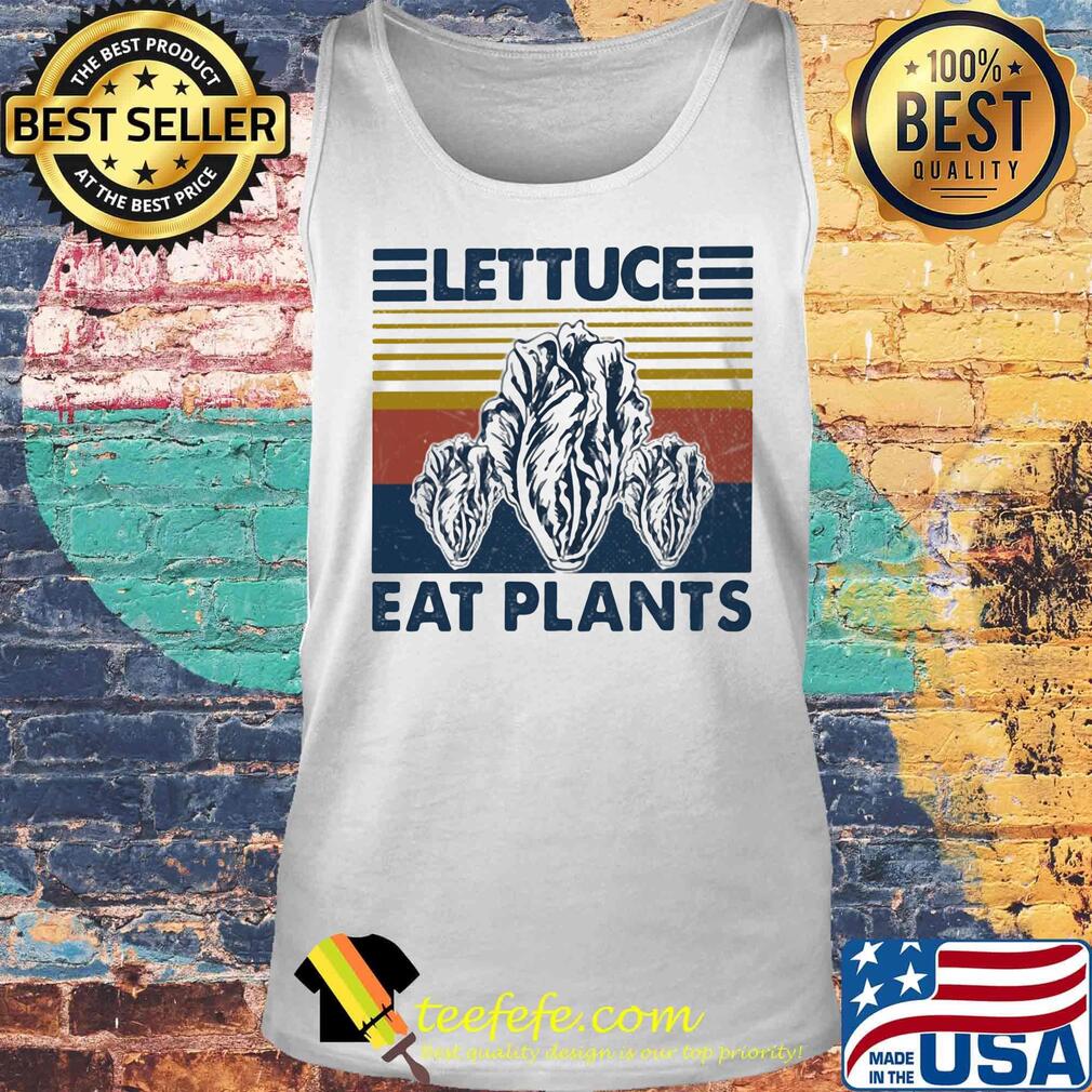 Lettuce eat plants vintage retro s Tank top Lettuce eat plants vintage retro s Tank top