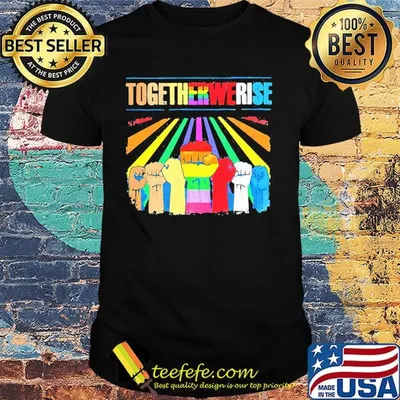LGBT black lives matter together we rise shirt