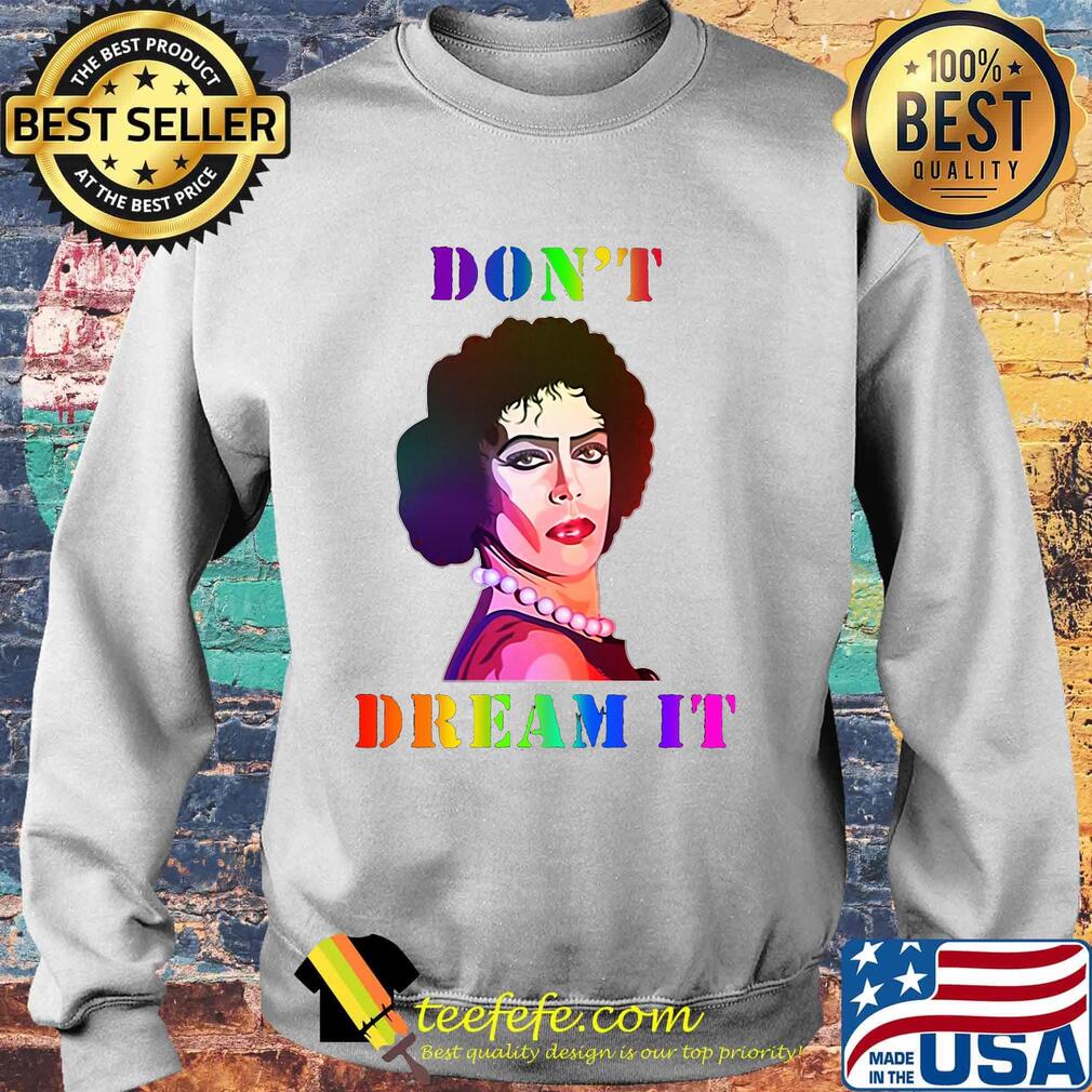 Lgbt dr frank n furter don't dream it s Sweater Lgbt dr frank n furter don't dream it s Sweater