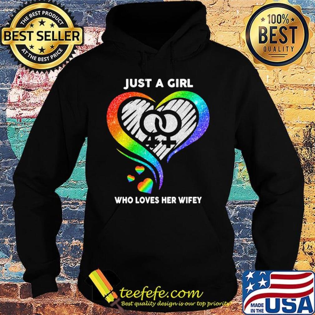 Lgbt just a girl who loves her wifey hearts s Hoodie Lgbt just a girl who loves her wifey hearts s Hoodie