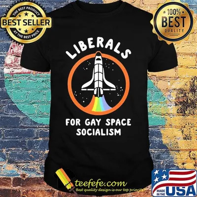 Lgbt liberals for gay space socialism shirt