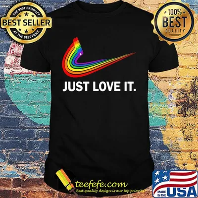 Lgbt nike just love its shirt